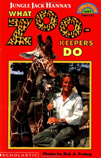 Jungle Jack Hanna&#39;s What Zoo-Keepers Do (Hello Reader Level 4)