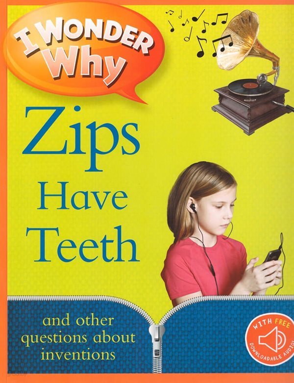 I Wonder Why: Zips Have Teeth (Paperback)