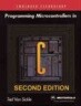 Programming Microcontrollers in C with CDROM, 2/E