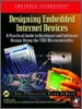 Designing Embedded Internet Devices [With CDROM]
