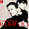 Alexandre Tharaud `바르바라` 헌정 음반 - 알렉상드르 타로 (Barbara)