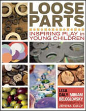 Loose Parts: Inspiring Play in Young Children