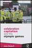 Celebration Capitalism and the Olympic Games
