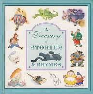 A TREASURY OF STORIES &amp; RHYMES