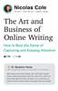 The Art and Business of Online Writing: How to Beat the Game of Capturing and Keeping Attention