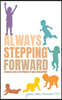 Always Stepping Forward: A Holistic Look at the Process of Child Development