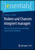 Risiken Und Chancen Integriert Managen: Wie Sie Erfolgreich Eine Antifragile Organisation Aufbauen
