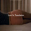 사랑도 통역이 되나요? 영화음악 (Lost in Translation OST) [2LP]