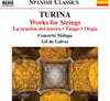 Gil de Galvez 투리나: 현악 오케스트라를 위한 작품집 (Turina: Works For Strings)