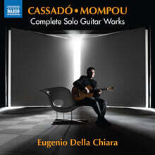 Eugenio Della Chiara 에우제니오 델라 키아라 기타 연주집 (Cassado, Mompou: Solo Guitar Works)