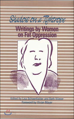 Shadow on a Tightrope: Writings by Women on Fat Oppression