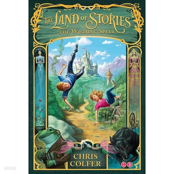 The Land of Stories #1: The Wishing Spell (Paperback)