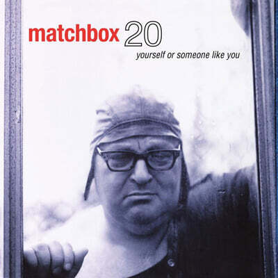 Matchbox Twenty (매치박스 트웬티) - Yourself Or Someone Like You [2LP]