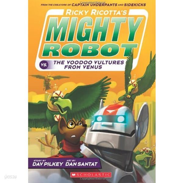 Ricky Ricotta&#39;s #3: Mighty Robot vs. the Voodoo Vultures from Venus (Paperback)