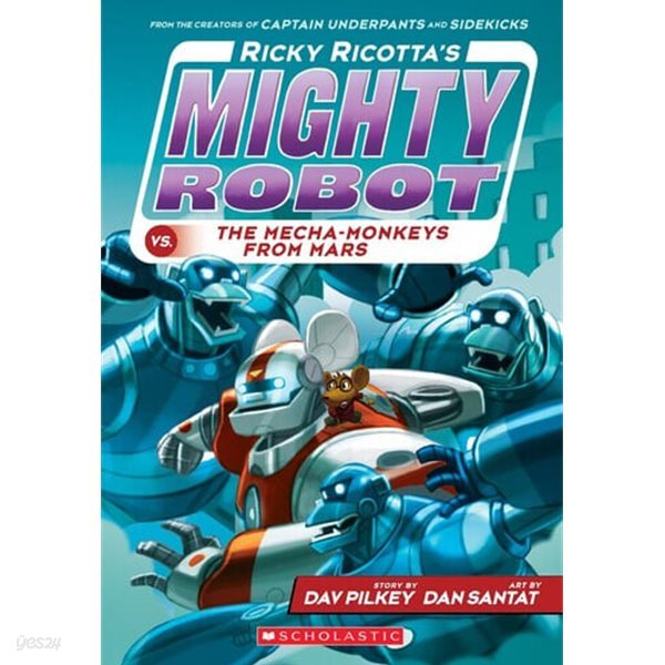 Ricky Ricotta&#39;s #4: Mighty Robot vs. the Mecha-Monkeys from Mars (Paperback)