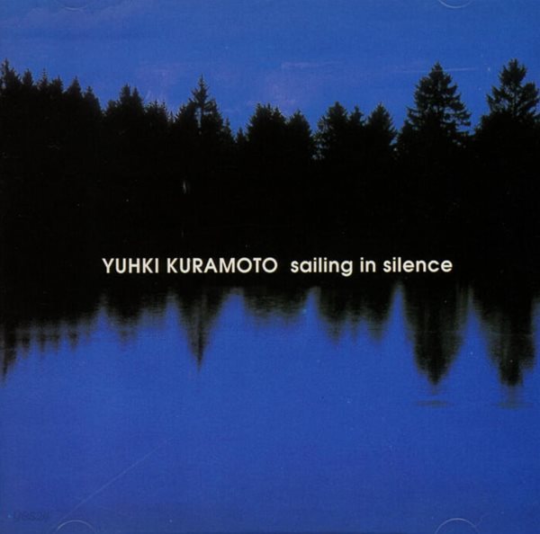 유키 구라모토 (Yuhki Kuramoto) - Sailing In Silence