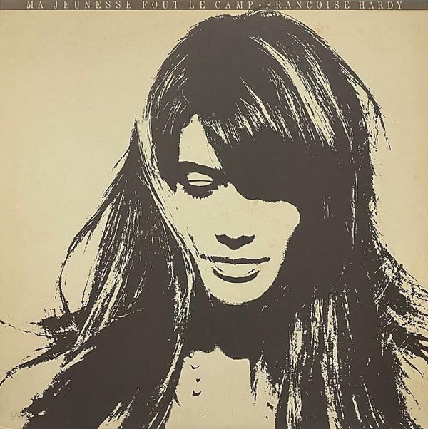 [LP] Francoise Hardy 프랑수아즈 아르디 - Ma Jeunesse Fout Le Camp