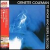 Ornette Coleman - To Whom Who Keeps A Record (Atlantic Best Collection 1000)