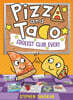 Pizza and Taco #9: Coolest Club Ever! (A Graphic Novel)