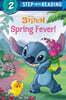 Step Into Reading 2 : Disney Stitch : Spring Fever!