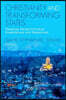 Christianity and Transforming States: Mapping Varied Christian Experiences and Responses