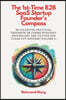 The 1st-Time B2B SaaS Startup Founder's Compass: 99 Collected Practical Thoughts on Fusing Strategy, Psychology and Tactics for Clear-Cut Success