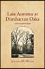 Late Autumn at Dumbarton Oaks: and Other Poems