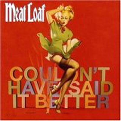 Meat Loaf - Couldn&#39;t Have Said It Better (CD)