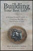 Building Your Best Life: A Young Person's Guide to Creating the Life You'd Love to Live