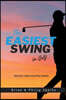 The Easiest Swing in Golf