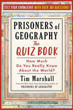 Prisoners of Geography: The Quiz Book: How Much Do You Really Know about the World?