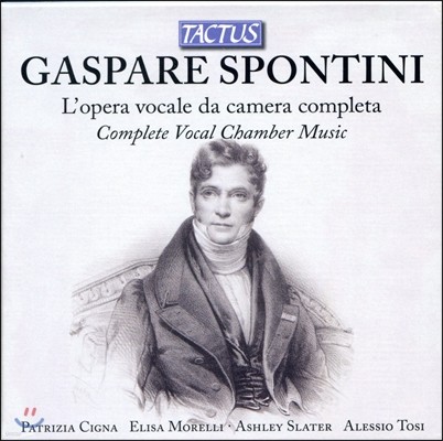 Fabiano Merlante 스폰티니: 보컬 쳄버 음악 전곡 (Gaspare Spontini: Complete Vocal Chamber Music) 