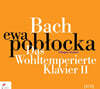 Ewa Poblocka 바흐: 평균율 클라비어 곡집 2권 (Bach: Well-Tempered Clavier Book 2)