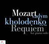 Vadym Kholodenko 모차르트-카를 클린트보르트: 레퀴엠 [피아노 독주 버전] (Mozart: Requiem - piano solo transcription by Karl Klindworth)