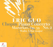 Eric Guo 쇼팽: 피아노 협주곡 1번, 마주르카, 왈츠 (Chopin Album (2nd International Chopin Competition on Period Instruments, 2023)