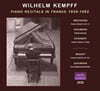 Wilhelm Kempff 빌헬름 켐프의 프랑스 리사이틀 (1954-1962) (Piano Recitals in France 1954-1962)