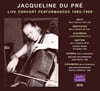 Jacqueline Du Pre 자클린 뒤프레 연주회 실황 (1965-1969) - 드보르작, 슈만 협주곡, 베토벤 소나타 5번, 바흐 소나타 G단조 외 (Live Concert Performances 1965-1969)