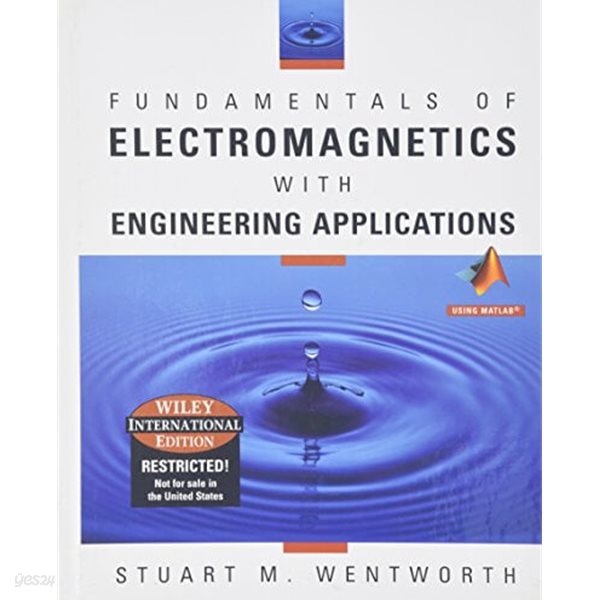 FUNDAMENTALS OF ELECTROMAGNETICS WITH ENGINEERING APPLICATIONS (Hardcover)