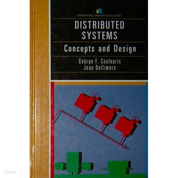 Distributed Systems: Concepts and Design (International Computer Science Series) (Hardcover)