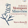 Marco Ramelli  몸포우: 기타를 위한 편곡, 제1집 (Mompou: Misterios, Transcriptions For Guitar Vol.1)