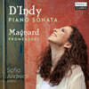 Sofia Andreoli  댕디, 마냐르: 피아노 소나타, 산책 (D'Indy & Magnard: Piano Sonata, Promenades)