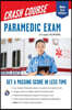 Paramedic Crash Course with Online Practice Test: Get a Passing Score in Less Time