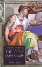 A Student's Guide to Core Curriculum: Core Curriculum Guide