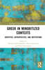 Greek in Minoritized Contexts