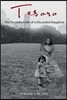 Tesoro: The Treasured Life of a Discarded Daughter