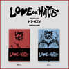 하이키 (H1-KEY) - 미니앨범 3집 : LOVE or HATE [POCAALBUM][2종 SET]