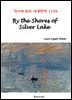 By the Shores of Silver Lake - 영어로 읽는 세계문학 1195