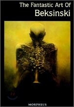 The Fantastic Art of Beksinski