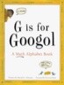 G is for Googol: A Math Alphabet Book