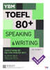 YBM TOEFL 토플 80+ SPEAKING & WRITING 스피킹&라이팅